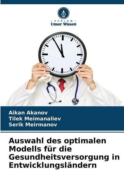 Produktbild: Auswahl des optimalen Modells f&uuml;r die Gesundheitsversorgung in Entwicklungsl&auml;ndern