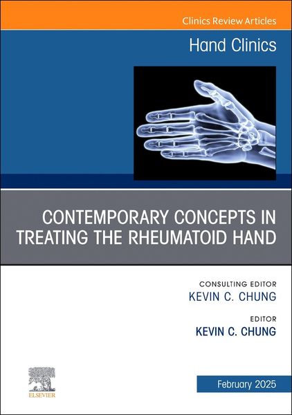Produktbild: Contemporary Concepts in Treating the Rheumatoid Hand, an Issue of Hand Clinics