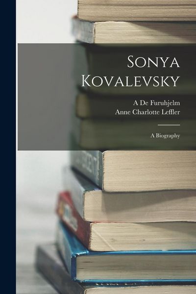 Produktbild: Sonya Kovalevsky: A Biography
