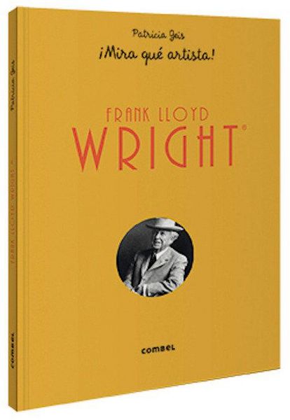 Produktbild: Frank Lloyd Wright &iexcl;Mira Qu&eacute; Artista!