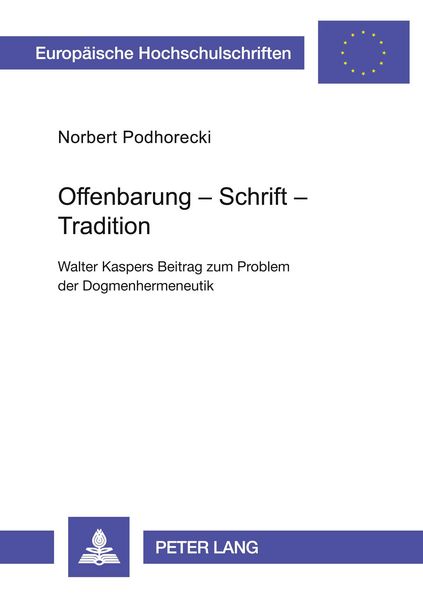 Produktbild: Offenbarung – Schrift – Tradition- Walter Kaspers Beitrag zum Problem der Dogmenhermeneutik