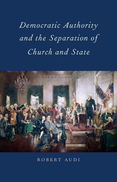 Produktbild: Democratic Authority and the Separation of Church and State