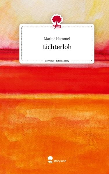 Produktbild: Lichterloh. Life is a Story - story.one