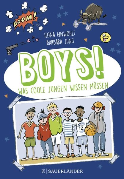 Boys!, Paperback von Ilona Einwohlt, Fischer Sauerländer, 9783737356572