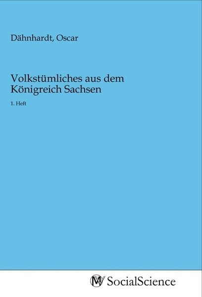 Volkstümliches aus dem Königreich Sachsen, Taschenbuch von , MV-SocialScience, 9783968822648