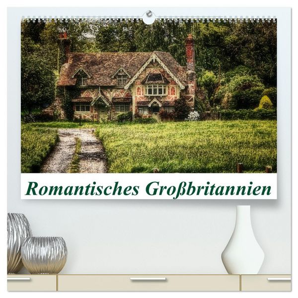 Romantisches Großbritannien (hochwertiger Premium Wandkalender 2026 DIN A2 quer), Kunstdruck in Hochglanz