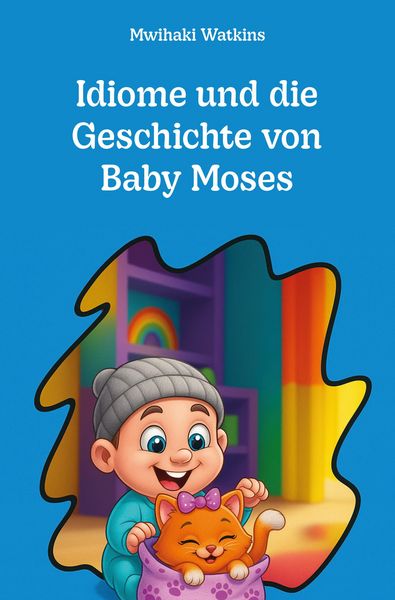 Produktbild: Idiome und die Geschichte von Baby Moses