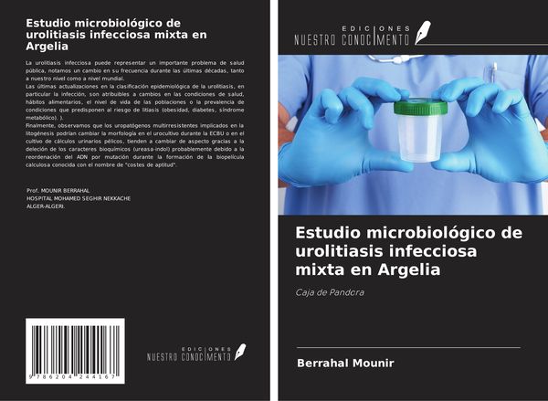 Produktbild: Estudio microbiol&oacute;gico de urolitiasis infecciosa mixta en Argelia