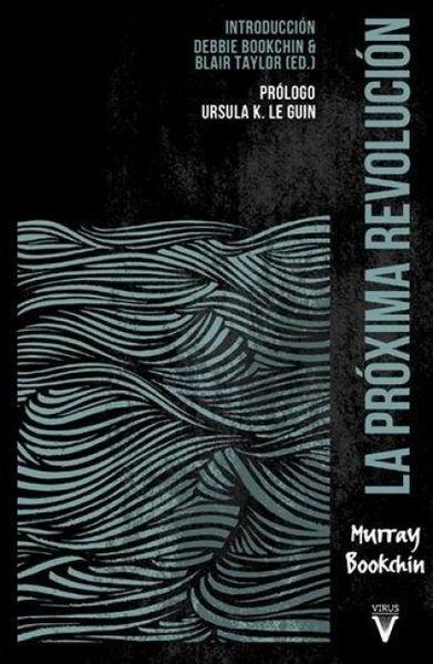 Produktbild: La pr&oacute;xima revoluci&oacute;n: Las asambleas populares y la promesa de la democracia directa
