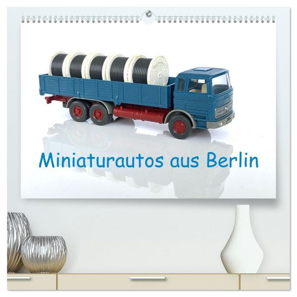 Miniaturautos aus Berlin (hochwertiger Premium Wandkalender 2026 DIN A2 quer), Kunstdruck in Hochglanz