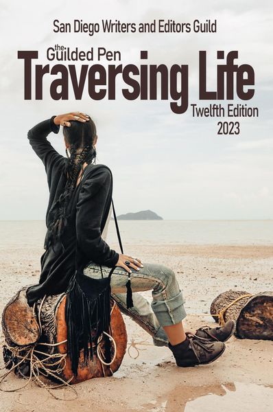 Produktbild: The Guilded Pen: Traversing Life: Twelfth Edition (SDWEG Annual Anthologies, #12)