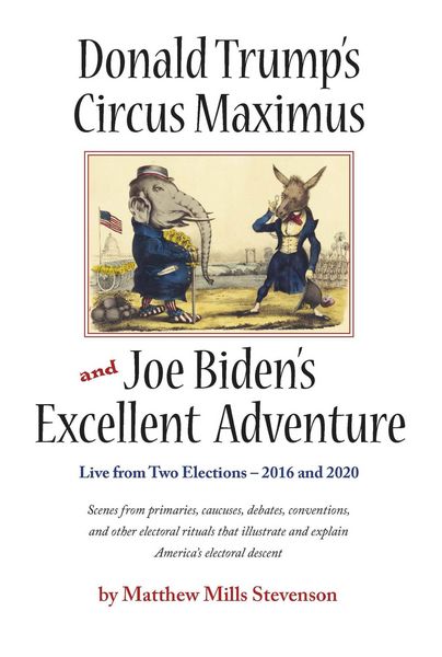 Produktbild: Donald Trump's Circus Maximus and Joe Biden's Excellent Adventure