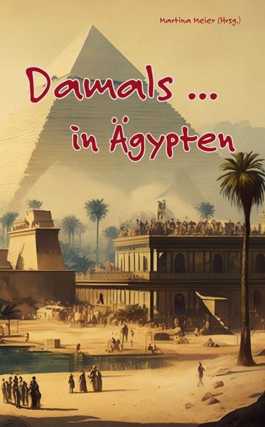 Produktbild: Damals ... in &Auml;gypten