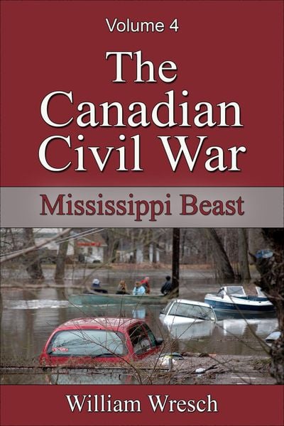Produktbild: The Canadian Civil War: Volume 4 - Mississippi Beast