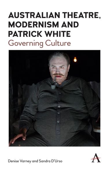 Produktbild: Australian Theatre, Modernism and Patrick White
