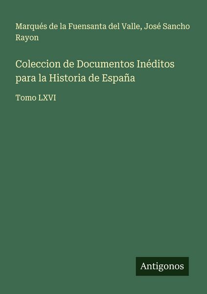 Produktbild: Coleccion de Documentos In&eacute;ditos para la Historia de Espa&ntilde;a