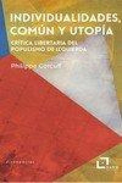 Produktbild: Individualidades, com&uacute;n y utop&iacute;a : cr&iacute;tica libertaria del populismo de izquierda