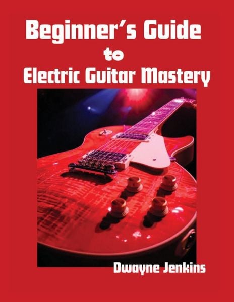 Produktbild: Beginner's Guide to Electric Guitar Mastery