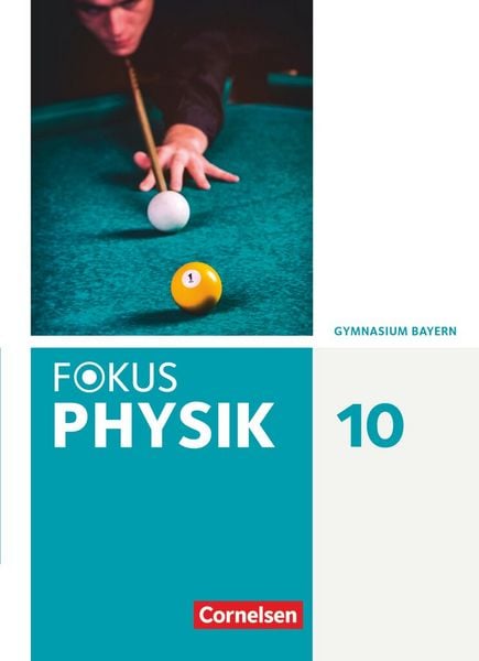 Produktbild: Fokus Physik - Neubearbeitung - Gymnasium Bayern - 10. Jahrgangsstufe