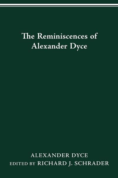Produktbild: The Reminiscences of Alexander Dyce