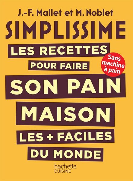 Produktbild: Les recettes pour faire son pain maison les + faciles du monde