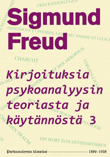 Produktbild: Kirjoituksia psykoanalyysin teoriasta ja k&auml;yt&auml;nn&ouml;st&auml; 3