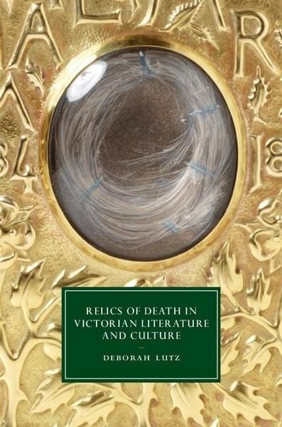 Produktbild: Relics of Death in Victorian Literature and Culture