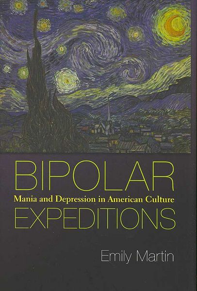 Produktbild: Bipolar Expeditions: Mania and Depression in American Culture