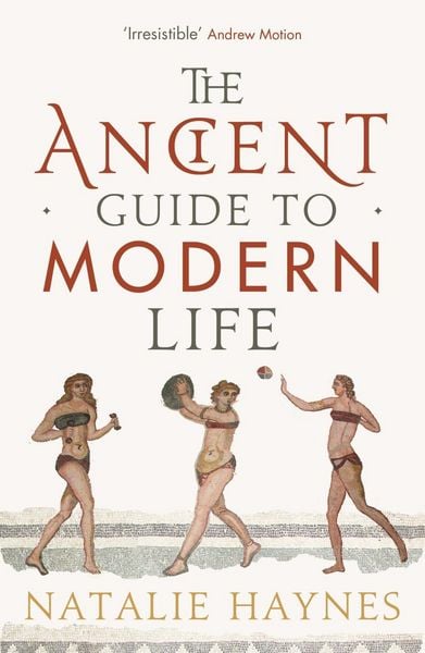 Produktbild: The Ancient Guide to Modern Life