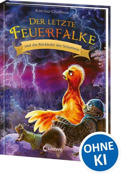 Der letzte Feuerfalke und die Rückkehr des Schattens (Band 12), Gebundene Ausgabe von Katrina Charman, Loewe, 978-3-7432-2038-6