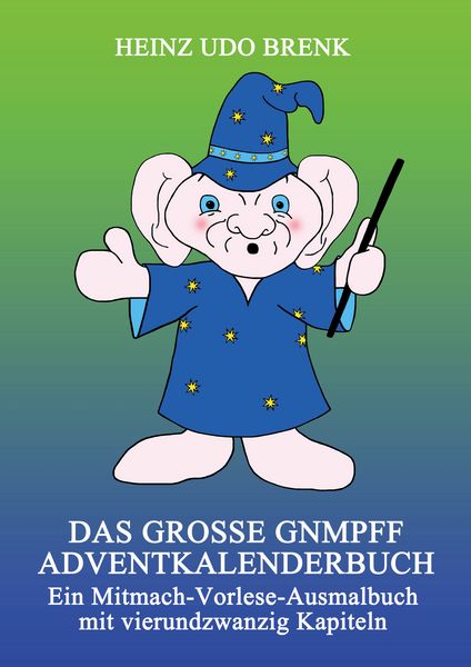Produktbild: Das gro&szlig;e Gnmpff Adventkalenderbuch
