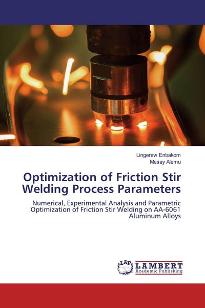 Produktbild: Optimization of Friction Stir Welding Process Parameters