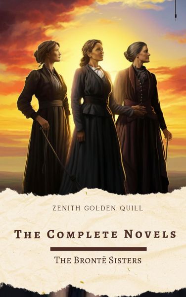 Produktbild: The Complete Novels of The Bront&euml; Sisters