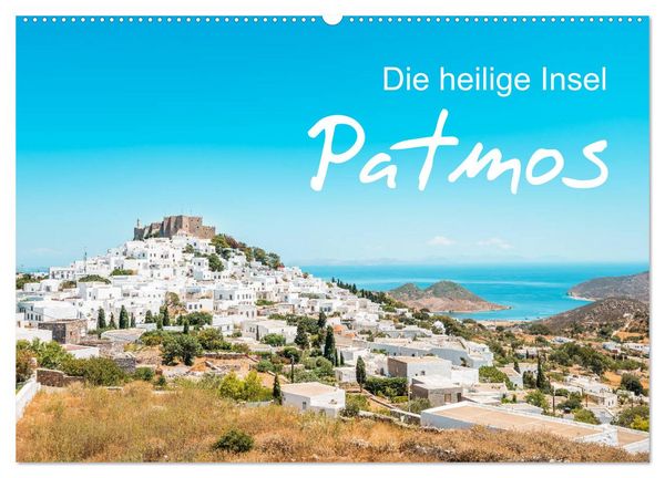 Patmos - Die heilige Insel (Wandkalender 2026 DIN A2 quer), CALVENDO Monatskalender