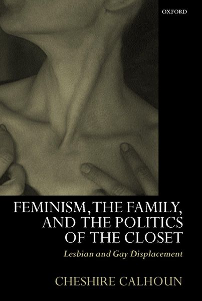 Produktbild: Feminism, the Family, and the Politics of the Closet