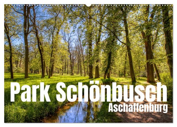 Park Schönbusch Aschaffenburg (Wandkalender 2026 DIN A2 quer), CALVENDO Monatskalender