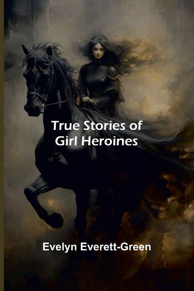 Produktbild: True Stories of Girl Heroines