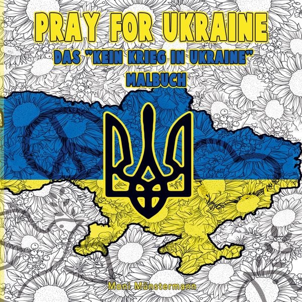 Produktbild: Pray for Ukraine - Das "Kein Krieg in Ukraine" Malbuch
