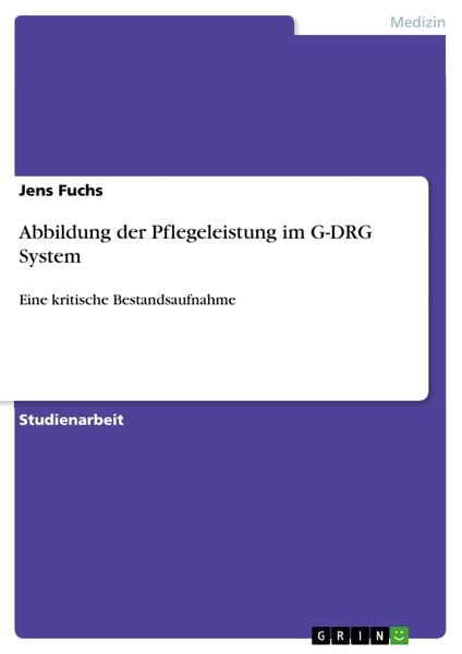Produktbild: Abbildung der Pflegeleistung im G-DRG System