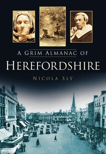 Produktbild: A Grim Almanac of Herefordshire