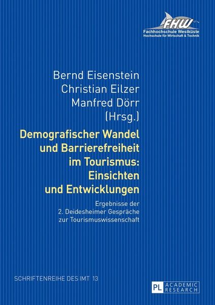 Produktbild: Demografischer Wandel und Barrierefreiheit im Tourismus: Einsichten und Entwicklungen