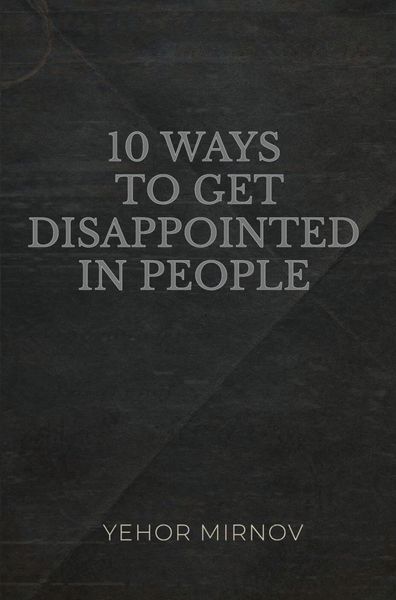 Produktbild: 10 Ways To Get Disappointed In People