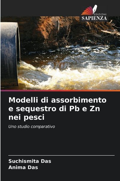 Produktbild: Modelli di assorbimento e sequestro di Pb e Zn nei pesci
