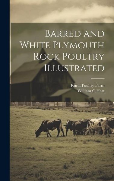 Produktbild: Barred and White Plymouth Rock Poultry Illustrated