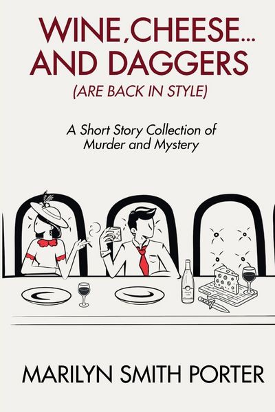 Produktbild: Wine, Cheese, and Daggers (Are Back in Style)