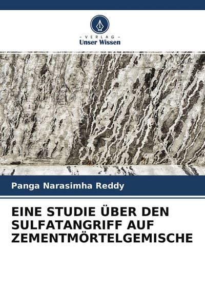 Produktbild: Eine Studie &uuml;ber den Sulfatangriff Auf Zementm&ouml;rtelgemische