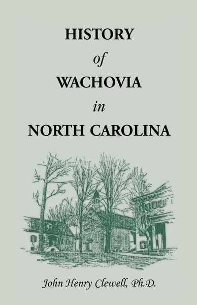 Produktbild: History of Wachovia in North Carolina, 1752-1902