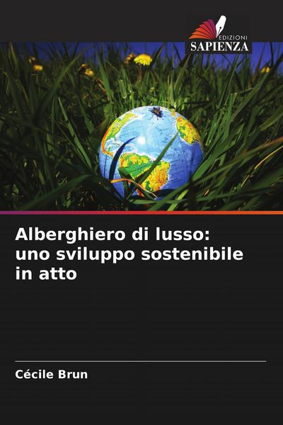 Produktbild: Alberghiero di lusso: uno sviluppo sostenibile in atto