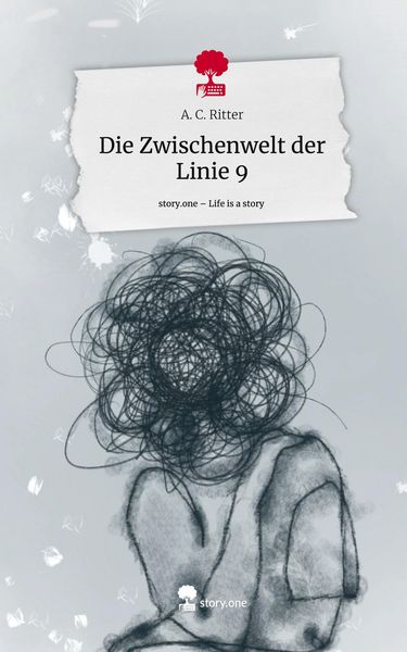 Produktbild: Die Zwischenwelt der Linie 9. Life is a Story - story.one
