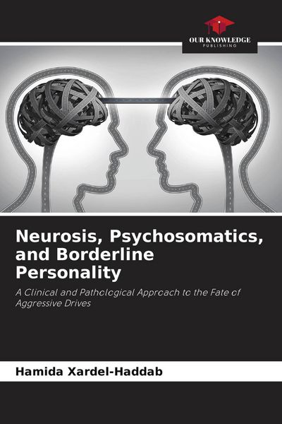 Produktbild: Neurosis, Psychosomatics, and Borderline Personality